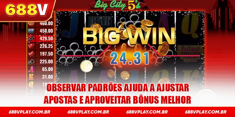 Observar padrões ajuda a ajustar apostas e aproveitar bônus melhor