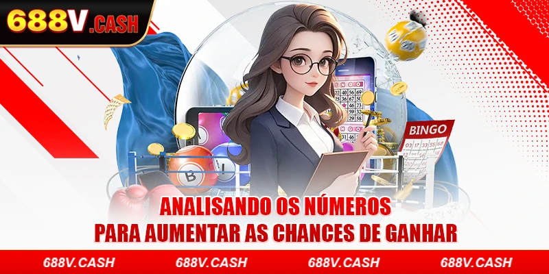 Analisando os números para aumentar as chances de ganhar