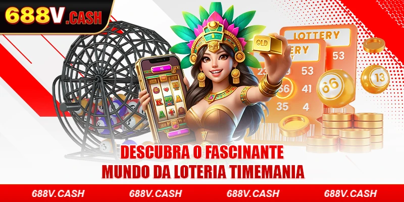 Descubra o fascinante mundo da loteria Timemania
