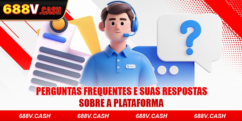 perguntas frequentes e suas respostas sobre a plataforma